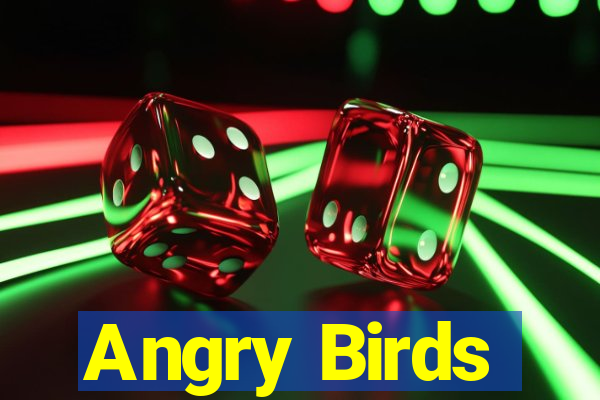 Angry Birds